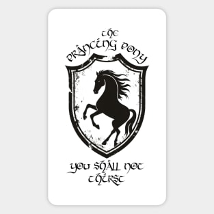 The Prancing Pony - You Shall Not Thirst - Fantasy Funny Magnet